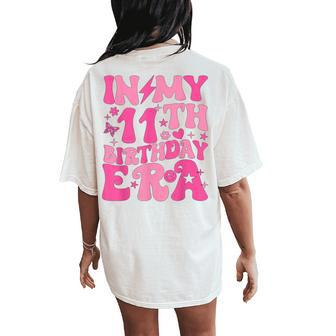 In My 11Th Birthday Era Girl 11 Years Birthday Boy Girl Women's Oversized Comfort T-Shirt Back Print - Monsterry