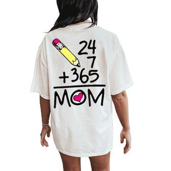 247365 Mom Cute Mum Mama Mom Mommy Women Women's Oversized Comfort T-Shirt Back Print | Mazezy