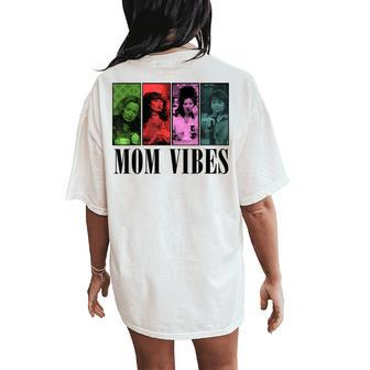 90’S Mom Vibes Vintage Retro Mom Life Mother Day Women's Oversized Comfort T-Shirt Back Print | Mazezy