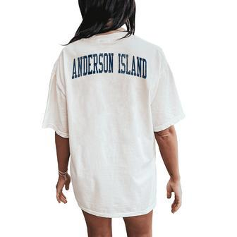 Anderson Island Wa Vintage Athletic Sports Jsn2 Navy Print Women's Oversized Comfort T-Shirt Back Print - Monsterry DE