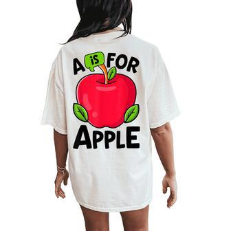 A Is For Apple Nursery Preschool Teacher Appreciation Women's Oversized Comfort T-Shirt Back Print - Monsterry CA