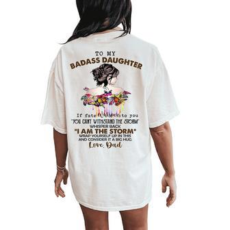 To My Badass Daughter If Fate Whispers To You You Dad Women's Oversized Comfort T-Shirt Back Print - Monsterry