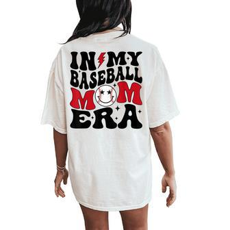 In My Baseball Mom Era Baseball Mama Women Women's Oversized Comfort T-Shirt Back Print - Monsterry