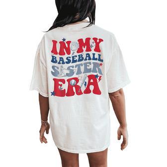 In My Baseball Sister Era Women's Oversized Comfort T-Shirt Back Print - Monsterry AU