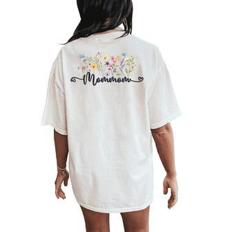 Best Mommom Ever Blessed Mommom Wildflower Mommom Women's Oversized Comfort T-Shirt Back Print - Seseable