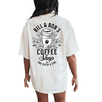 Bill And Bob's Coffee Shop Aa Recovery Women's Oversized Comfort T-Shirt Back Print - Thegiftio UK