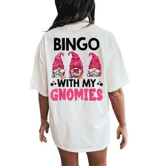 Bingo With My Gnomies Bingo Gnome Women's Oversized Comfort T-Shirt Back Print - Seseable
