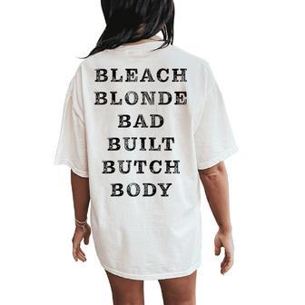Bleach Blonde Bad Built Butch Body Joke Women's Oversized Comfort T-Shirt Back Print - Seseable