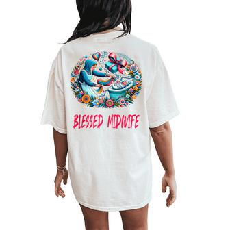 Blessed Midwife Mother's Day Vintage Nurses Week Women's Oversized Comfort T-Shirt Back Print - Monsterry UK