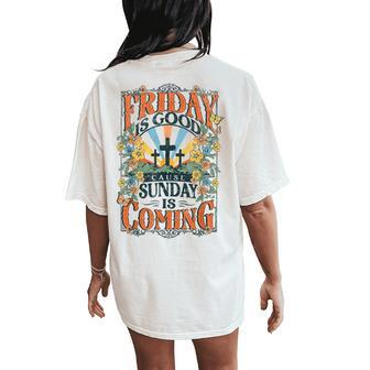 Boho Christian Easter Friday Is Good Sunday Is Coming Women's Oversized Comfort T-Shirt Back Print | Mazezy CA