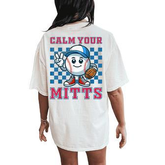 Calm Your Mitts Baseball Mom Baseball Fan Retro Game Days Women's Oversized Comfort T-Shirt Back Print - Monsterry DE