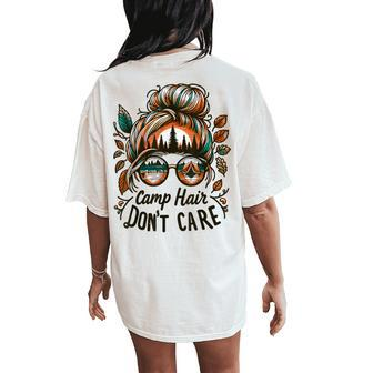Camp Hair Don't Care Messy Bun Camping Camper Women Women's Oversized Comfort T-Shirt Back Print | Mazezy CA