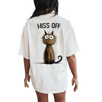 Cat Lover For Humor Hiss Off Meow Cat Women's Oversized Comfort T-Shirt Back Print - Monsterry CA