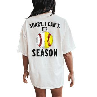 Cool Softball Mom Baseball Sorry I Can't Its Baseball Season Women's Oversized Comfort T-Shirt Back Print - Monsterry