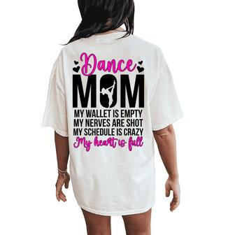 Dance Mom Dancing Mom Of A Dancer Mama Dance Mother Women's Oversized Comfort T-Shirt Back Print - Seseable