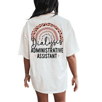 Dialysis Administrative Assistant Nephrology Nurse Dialysis Women's Oversized Comfort T-Shirt Back Print | Mazezy