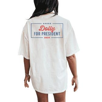 Dolly For President 2024 Retro Dolly Women's Oversized Comfort T-Shirt Back Print - Seseable