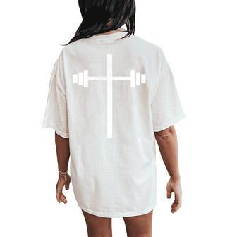 Dumbbell Barbell Cross Christian Gym Workout Lifting Women's Oversized Comfort T-Shirt Back Print - Seseable