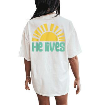 Easter He Lives Christian Family Matching Easter Toddler Women's Oversized Comfort T-Shirt Back Print | Mazezy AU