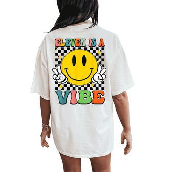Eleven Is A Vibe 11Th Birthday Groovy Boys Girls 11 Year Old Women's Oversized Comfort T-Shirt Back Print - Thegiftio UK