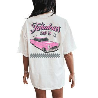 Fabulous Fifties Rock And Roll 50S Vintage Classic 1950S Car Women's Oversized Comfort T-Shirt Back Print - Monsterry CA