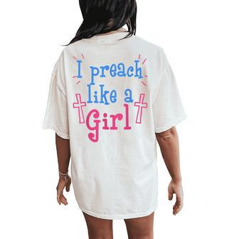 Female Pastor Preach Like A Girl Christmas Women Women's Oversized Comfort T-Shirt Back Print - Monsterry AU