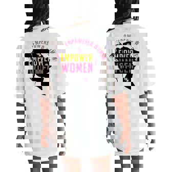 Feminism International Day Empowered Empower Feminist Women's Oversized Comfort T-Shirt Back Print - Thegiftio