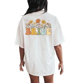 Bride Retro Groovy Bride Bachelorette Party Bridal Women's Oversized Comfort T-Shirt Back Print - Seseable