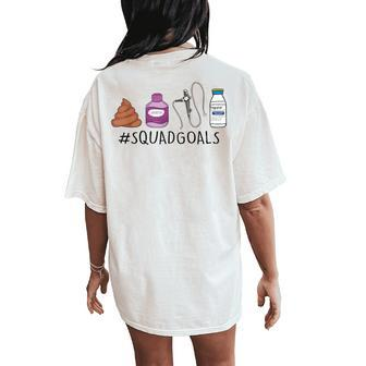 Gi Endo Squad Goals Gi Nurse Colonoscopy Endoscopy Rn Women's Oversized Comfort T-Shirt Back Print - Thegiftio UK