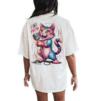 I Go Meow Colorful Singing Cat Women's Oversized Comfort T-Shirt Back Print - Monsterry