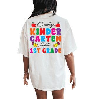 Graduation Bye Kindergarten Hello 1St Grade Back To School Women's Oversized Comfort T-Shirt Back Print - Monsterry