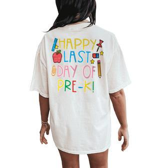 Happy Last Day Of Pre-K Last Day Boys Girls Teacher Women's Oversized Comfort T-Shirt Back Print - Monsterry AU