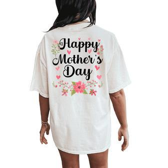 Happy Mother's Day Mommy Cute Floral For Mom Grandma Women's Oversized Comfort T-Shirt Back Print | Mazezy DE