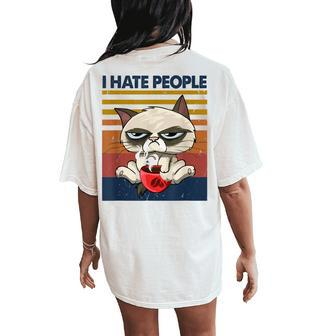I Hate People Vintage T I Hate People Cat Coffee Women's Oversized Comfort T-Shirt Back Print - Monsterry CA