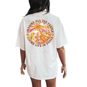 Hippie Imagine Living Life In Peace Sign Mushroom Retro 70S Women's Oversized Comfort T-Shirt Back Print - Monsterry AU