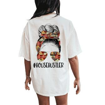 House Hustler Realtor Real Estate Agent Messy Bun Women's Oversized Comfort T-Shirt Back Print - Monsterry DE