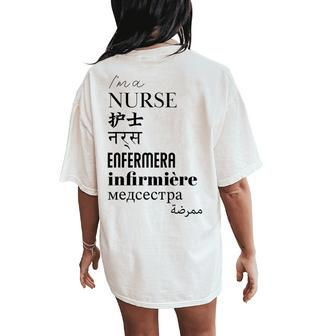 I'm A Nurse Women's Translated World Languages Women's Oversized Comfort T-Shirt Back Print - Monsterry AU
