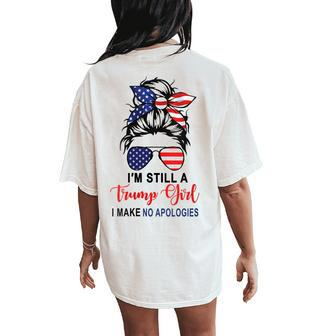 I'm Still A Trump Girl Make No Apologies Patriotic American Women's Oversized Comfort T-Shirt Back Print - Monsterry DE