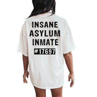 Insane Asylum Inmate Prisoner Costume For & Women Women's Oversized Comfort T-Shirt Back Print - Seseable