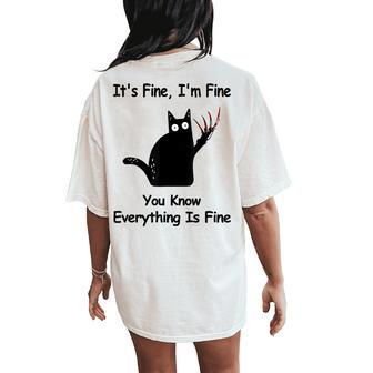 It's Fine I'm Fine You Know Cat Fathers Women's Oversized Comfort T-Shirt Back Print - Thegiftio UK