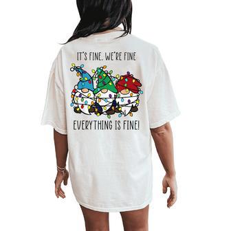 It's Fine We're Fine Everything Is Fine Gnome Teacher Xmas Women's Oversized Comfort T-Shirt Back Print - Thegiftio UK