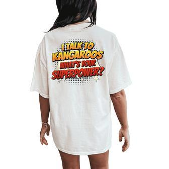 Kangaroo Dad Mom Talk Superpower Kangaroo Women's Oversized Comfort T-Shirt Back Print - Monsterry DE