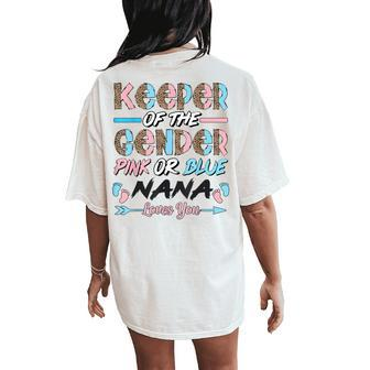 Keeper Of The Gender Nana Gender Reveal Nana Baby Shower Women's Oversized Comfort T-Shirt Back Print | Mazezy