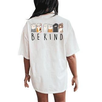 Be Kind Asl Sign Language Kindness Cat Paws Finger Signs Women's Oversized Comfort T-Shirt Back Print - Seseable