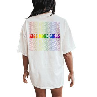 Kiss More Girls Gay Lesbian Pride Lgbt Lovers Feminist Women's Oversized Comfort T-Shirt Back Print - Monsterry UK