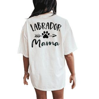 Labrador Mama Lab Retriever Lover Pet Owner Dog Mom Women's Oversized Comfort T-Shirt Back Print - Monsterry UK