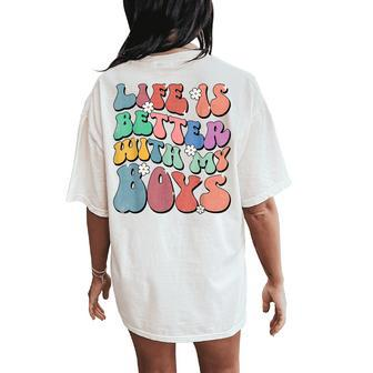 Life Is Better With My Boys Groovy Boy Mom Life Women's Oversized Comfort T-Shirt Back Print - Seseable