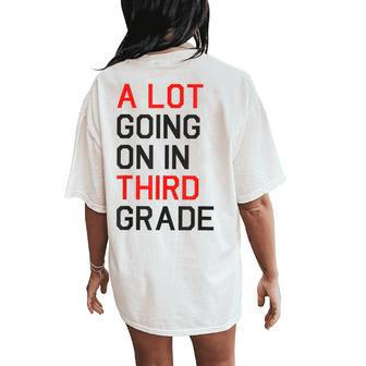 A Lot Going On In Third Grade Teacher Back To School Women Women's Oversized Comfort T-Shirt Back Print - Thegiftio UK