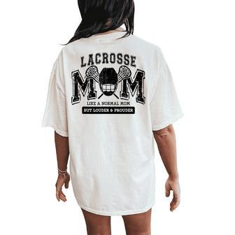 Loud Proud Lacrosse Mom Player Mama Family Cute Women's Oversized Comfort T-Shirt Back Print - Seseable