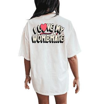 I Love My Wombmate I Love My Twin Brothers Sisters Women's Oversized Comfort T-Shirt Back Print - Monsterry DE